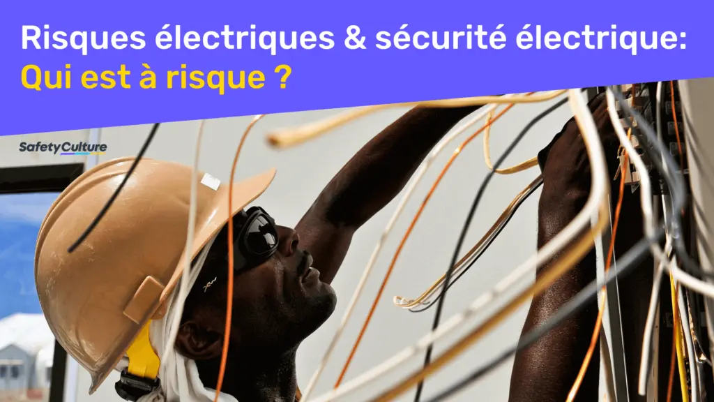 risques électriques et sécurité électrique