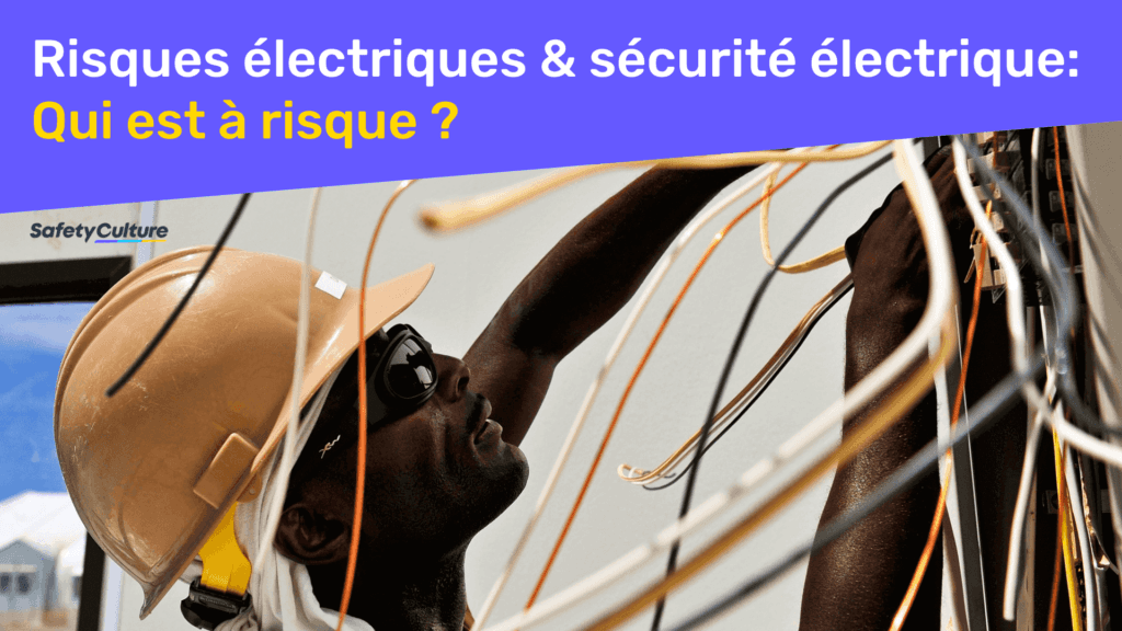 risques électriques et sécurité électrique