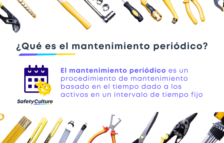 En qué consiste el mantenimiento periódico
