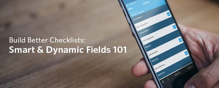 iAuditor safetyculture smart and dynamic fields