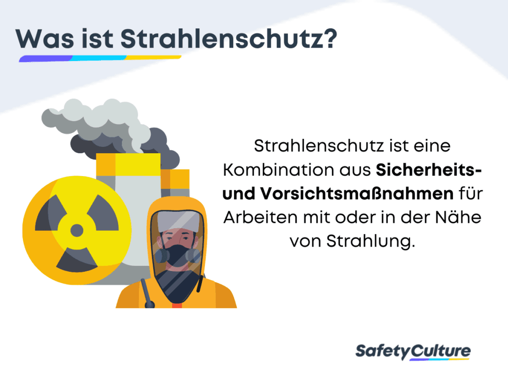 Was ist Strahlenschutz? Strahlenschutzmaßnahmen zum Schutz vor ionisierender Strahlung.