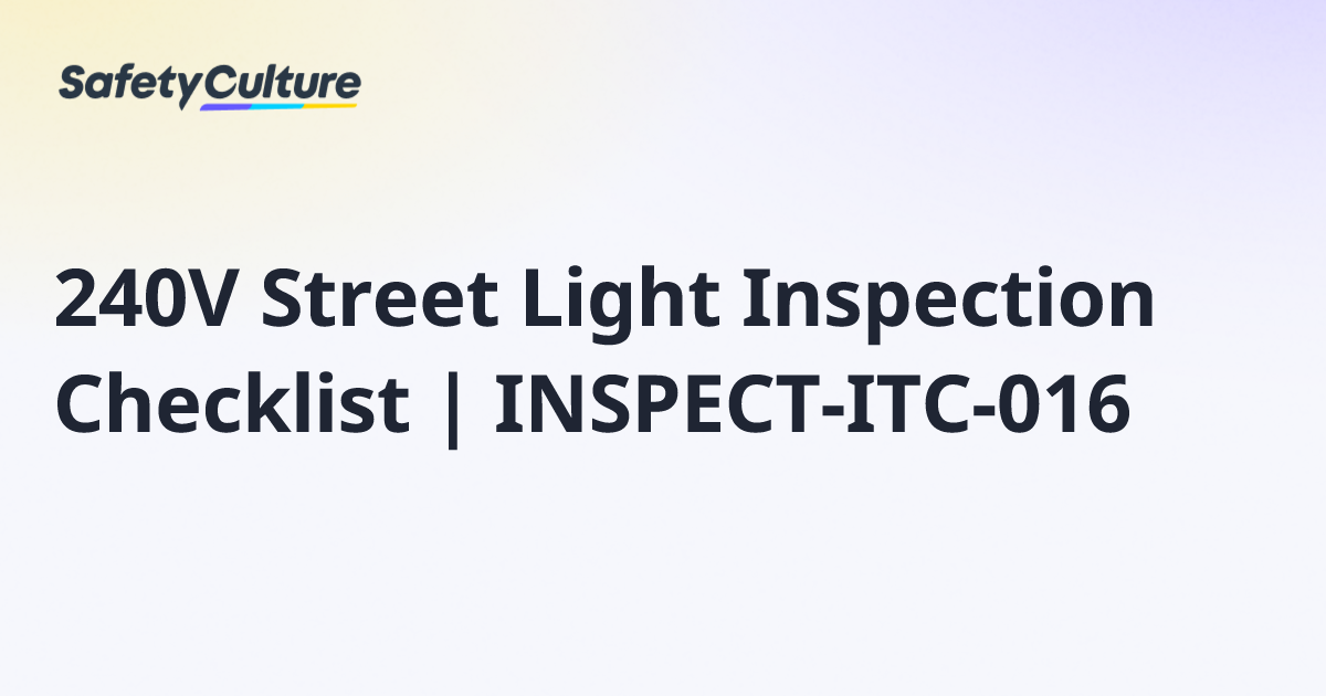 240V Street Light Inspection Checklist | INSPECT-ITC-016 | Free Template