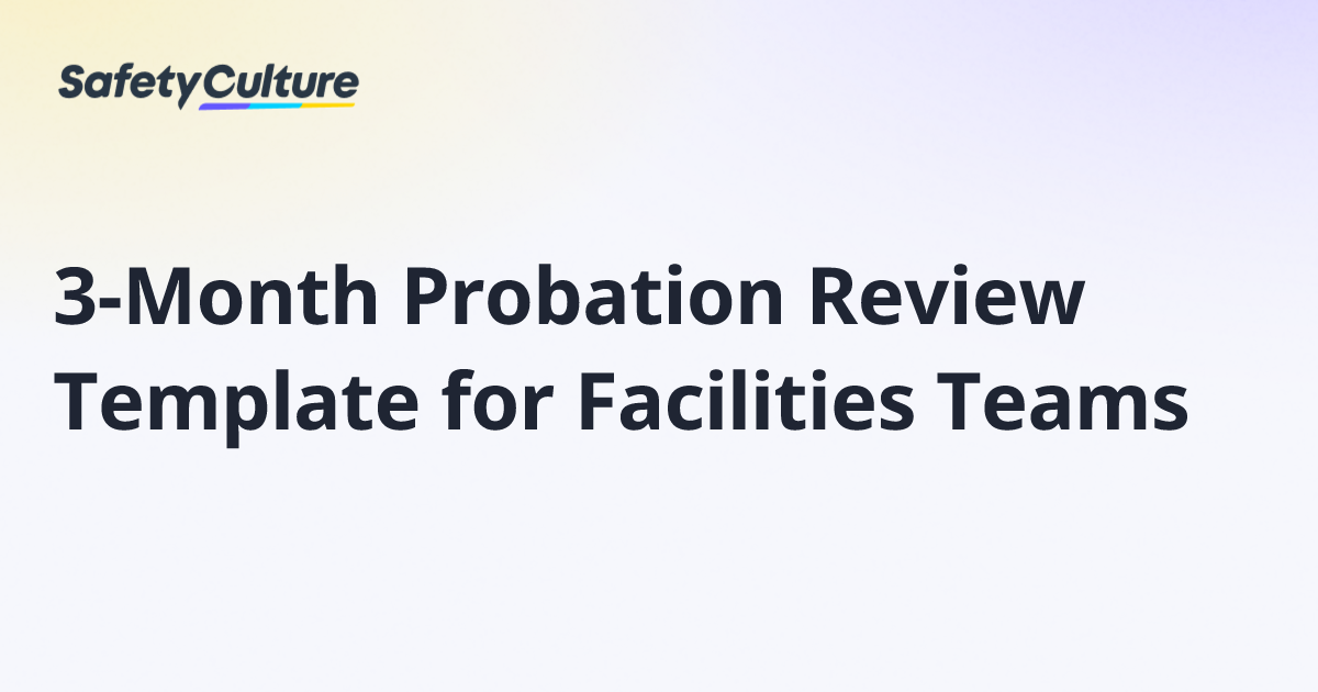 3 Month Probation Review Template For Facilities Teams Free Template