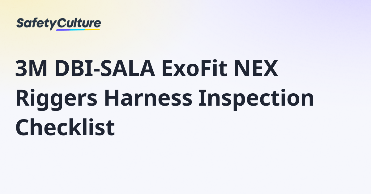3M DBI-SALA ExoFit NEX Riggers Harness Inspection Checklist | Free Template