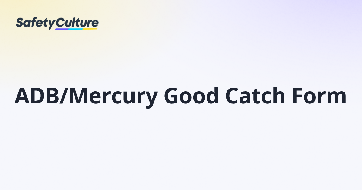 ADB/Mercury Good Catch Form | Free Template