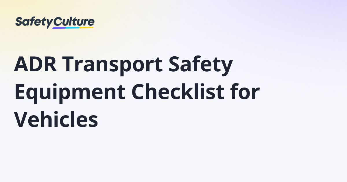 ADR Transport Safety Equipment Checklist for Vehicles | Free Template