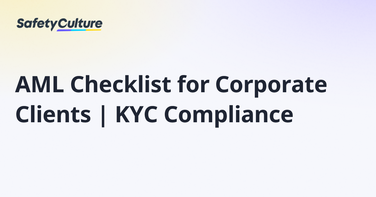 AML Checklist for Corporate Clients | KYC Compliance | Free Template