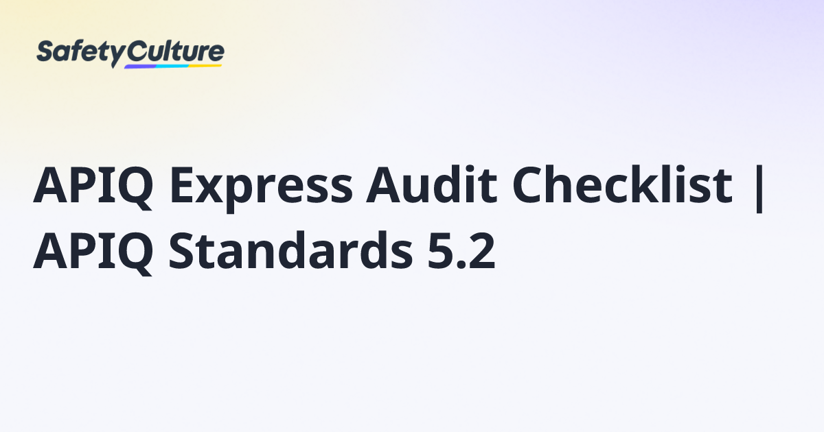 APIQ Express Audit Checklist | APIQ Standards 5.2 | Free Template