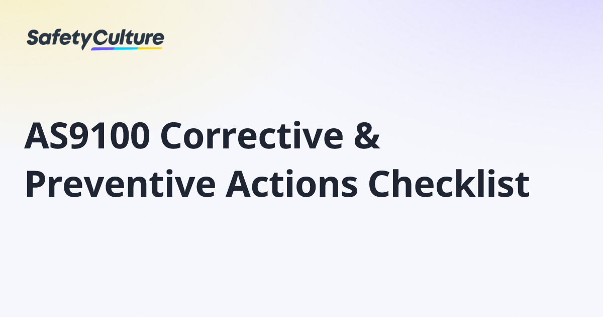 AS9100 Corrective & Preventive Actions Checklist | Free Template