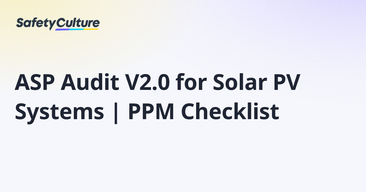 ASP Audit V2.0 for Solar PV Systems | PPM Checklist | Free Template