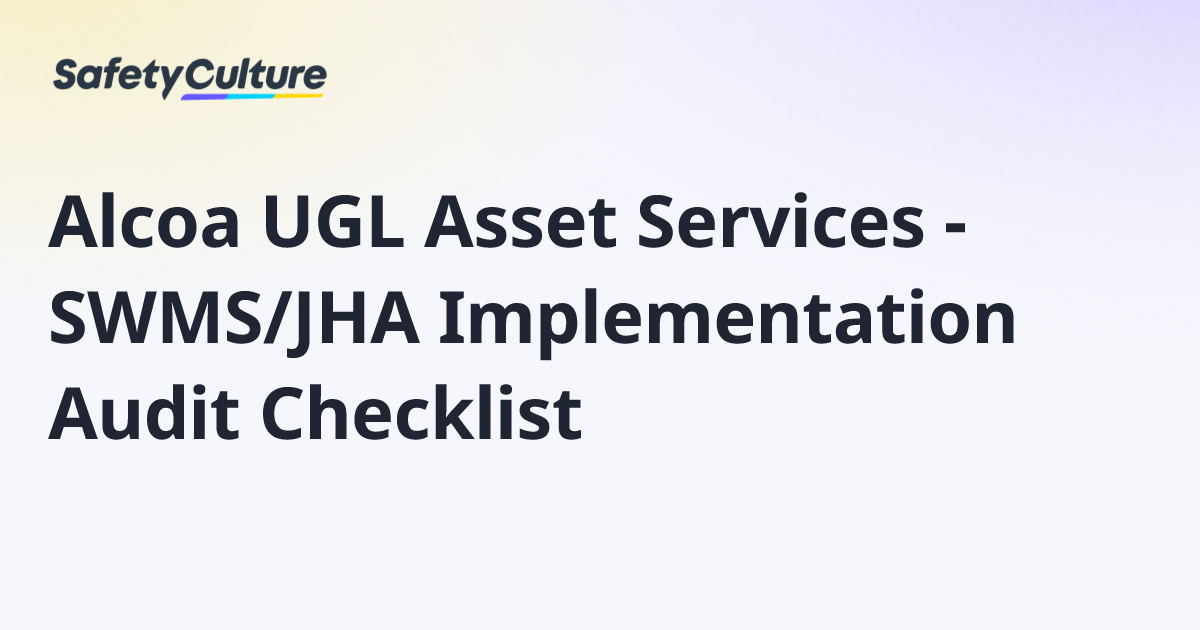 Alcoa UGL Asset Services - SWMS/JHA Implementation Audit Checklist ...