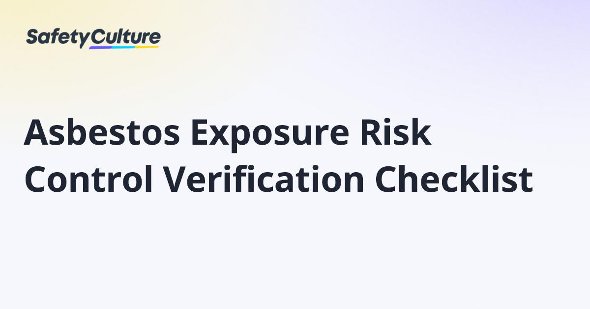 Picture of Asbestos Exposure Risk Control Verification Checklist | Free Template