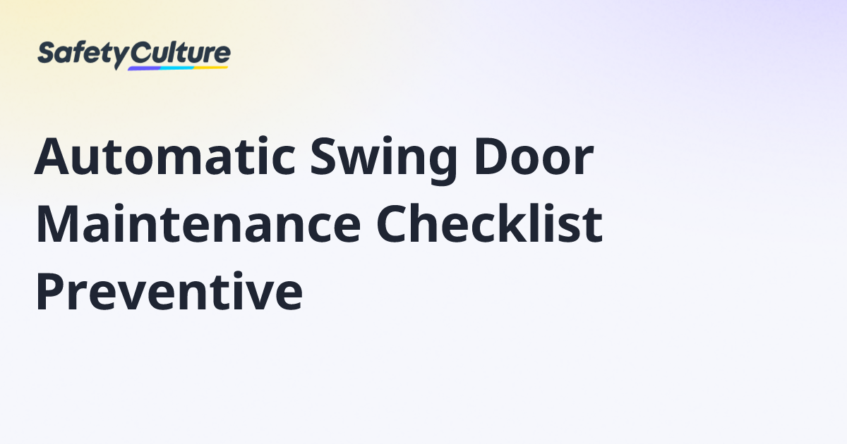 View of Automatic Swing Door Maintenance Checklist Preventive | Free Template
