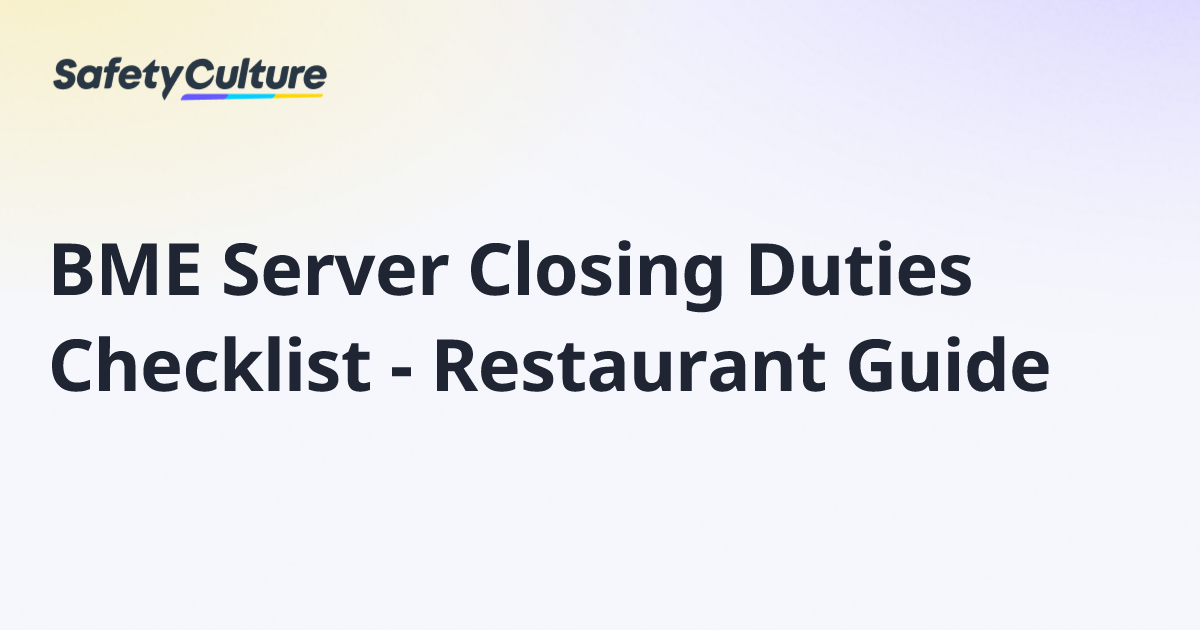 BME Server Closing Duties Checklist - Restaurant Guide | Free Template