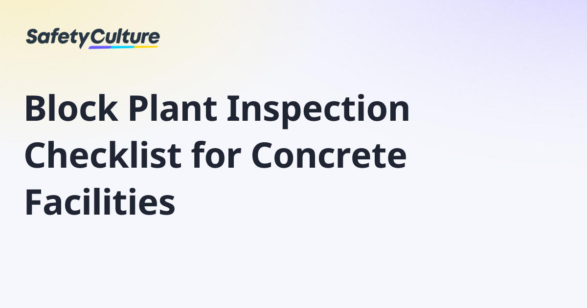 Block Plant Inspection Checklist for Concrete Facilities | Free Template