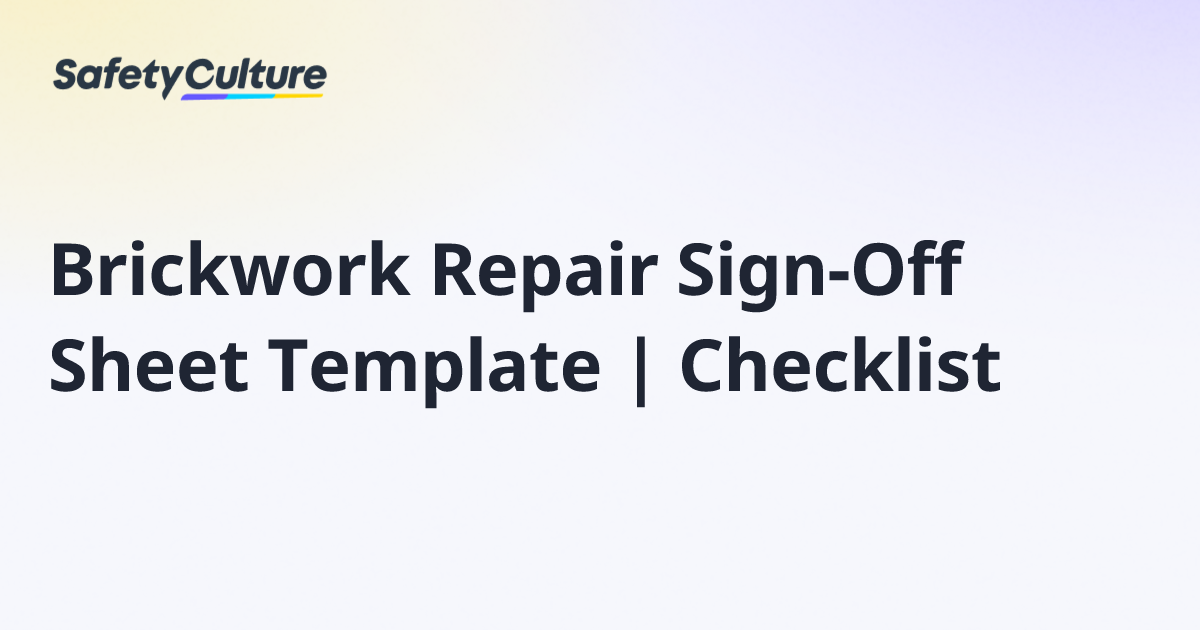 Brickwork Repair Sign-Off Sheet Template | Checklist | Free Template