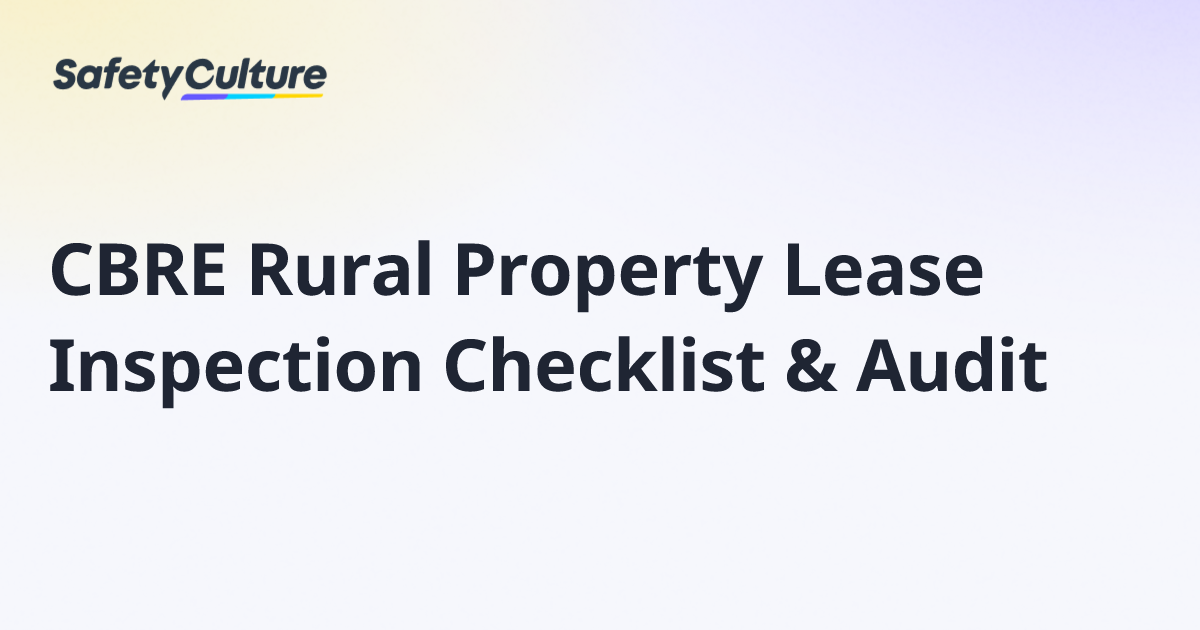 CBRE Rural Property Lease Inspection Checklist & Audit | Free Template