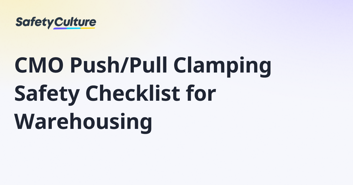 CMO Push/Pull Clamping Safety Checklist for Warehousing | Free Template