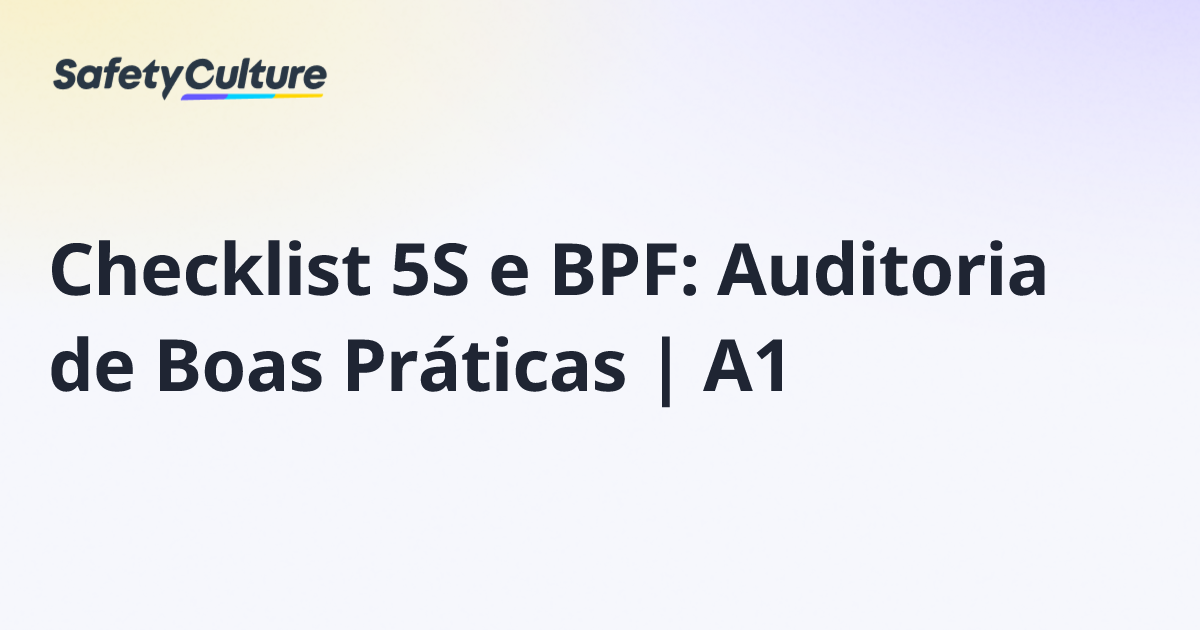 Checklist 5S e BPF: Auditoria de Boas Práticas | A1 | Free Template
