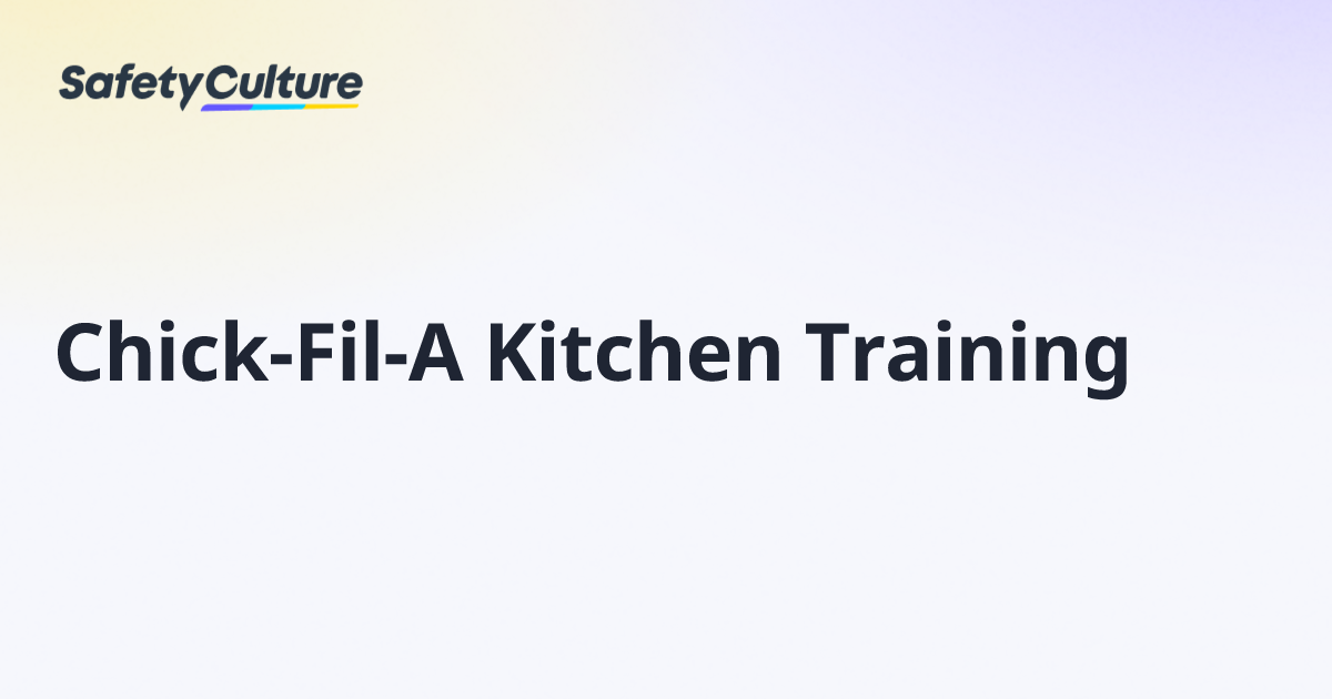 Chick-Fil-A Kitchen Training | Free Template