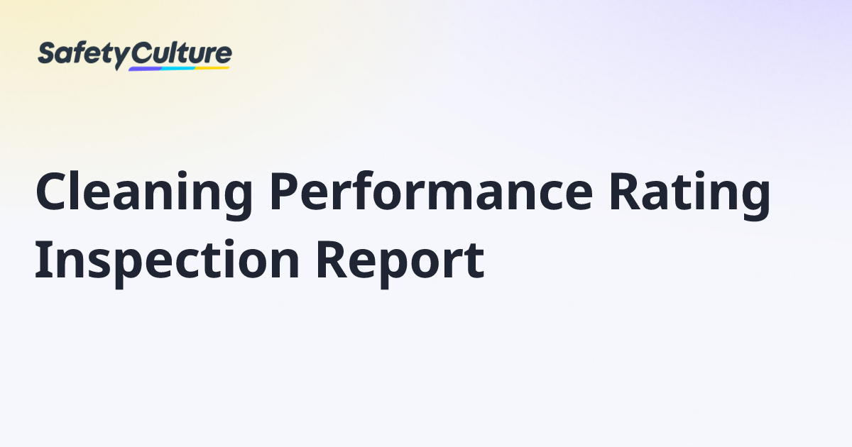 Cleaning Performance Rating Inspection Report | Free Template