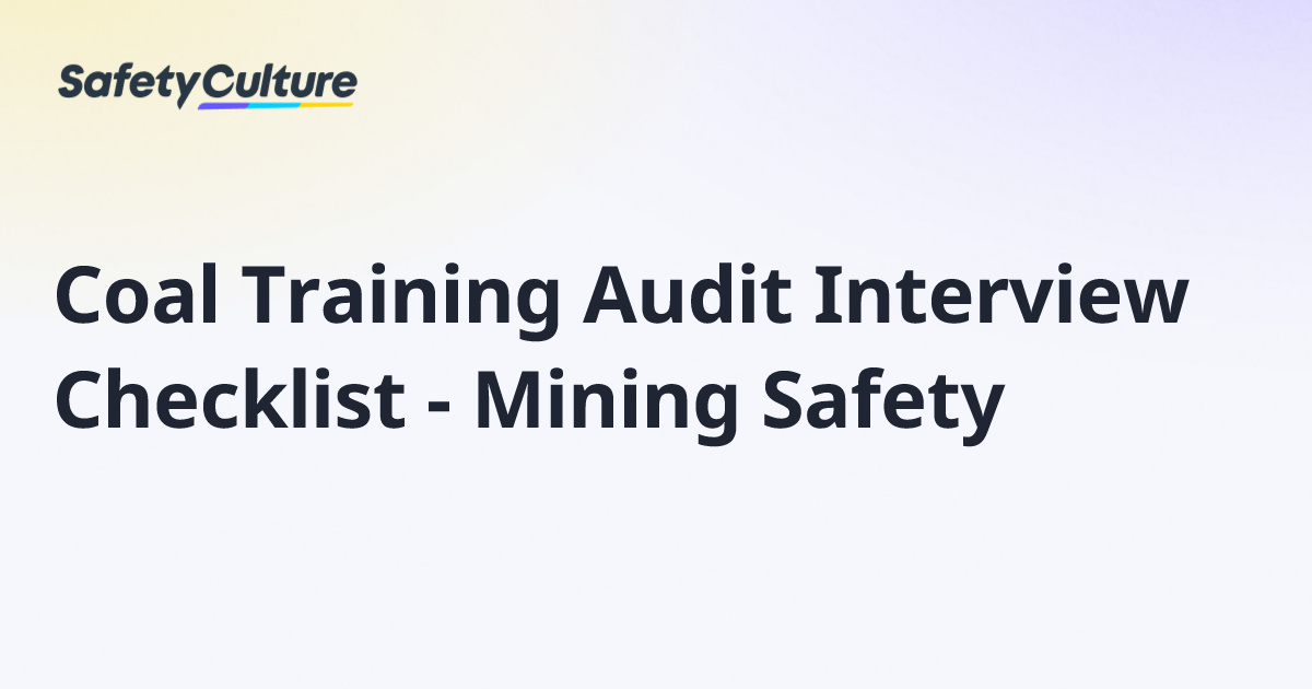 Coal Training Audit Interview Checklist - Mining Safety | Free Template