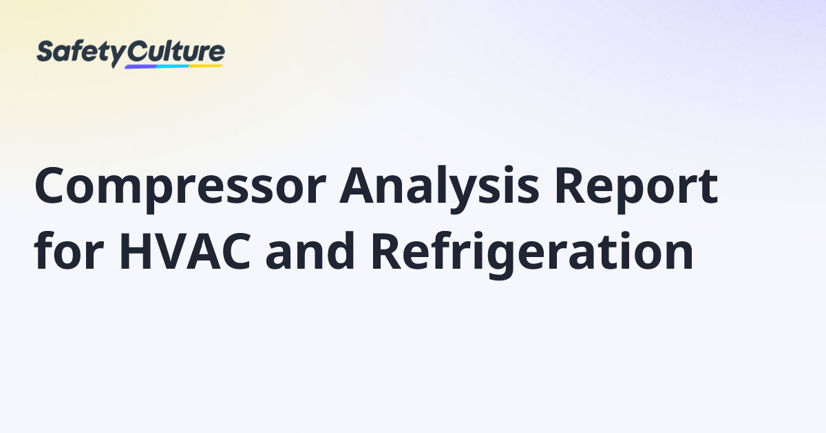 Compressor Analysis Report for HVAC and Refrigeration | Free Template