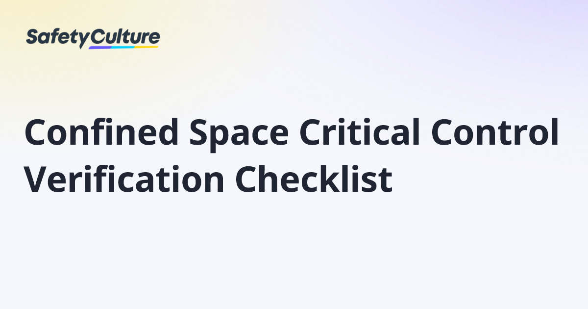 Confined Space Critical Control Verification Checklist | Free Template