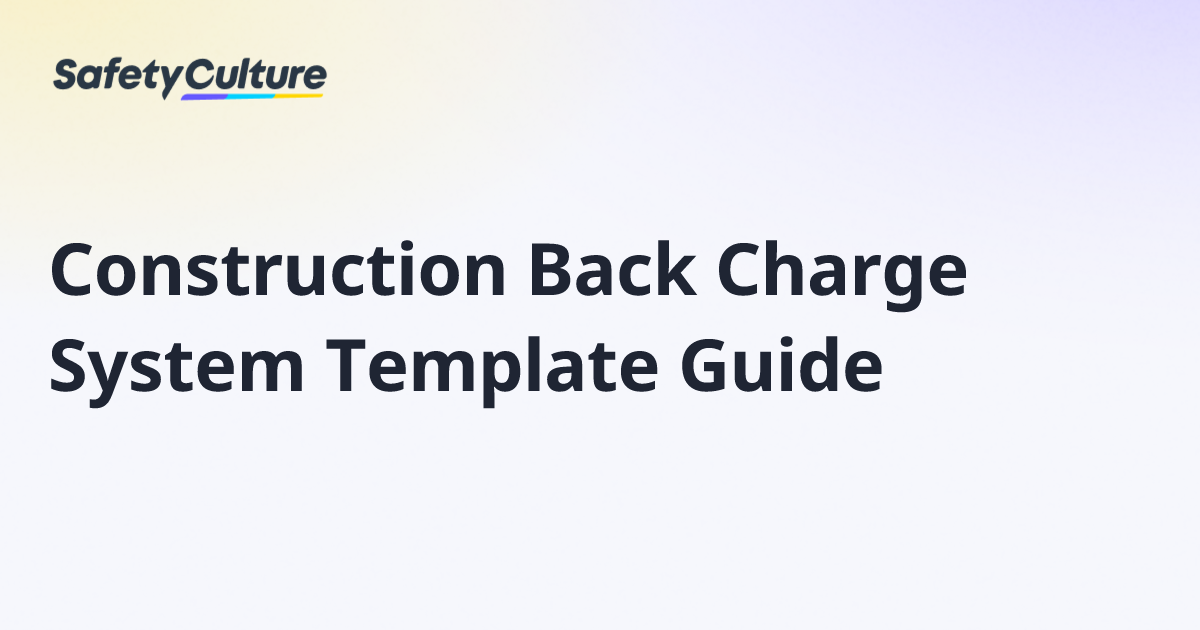 Construction Back Charge System Template Guide | Free Template
