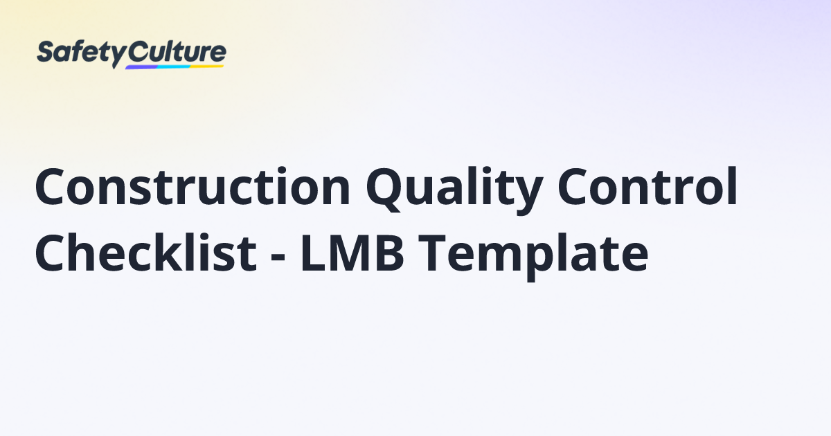 Construction Quality Control Checklist - LMB Template | Free Template