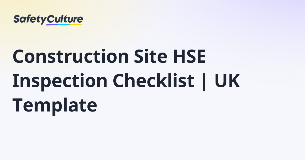 Construction Site HSE Inspection Checklist | UK Template | Free Template