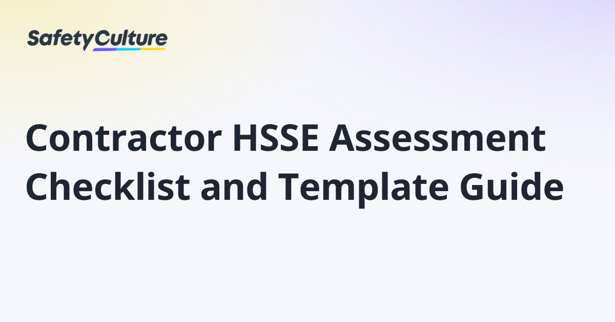 Contractor HSSE Assessment Checklist and Template Guide | Free Template