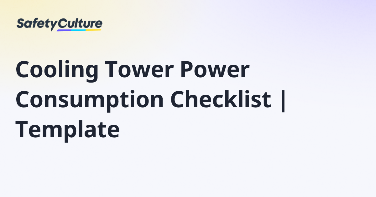 Cooling Tower Power Consumption Checklist | Template | Free Template