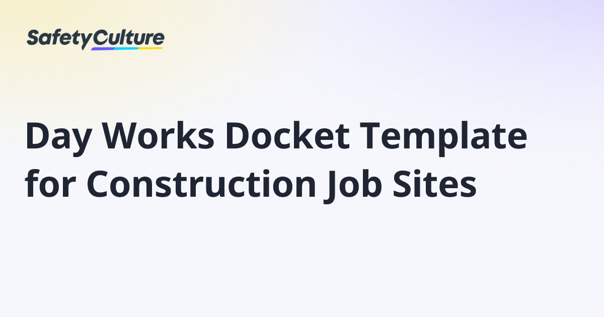 Day Works Docket Template for Construction Job Sites | Free Template