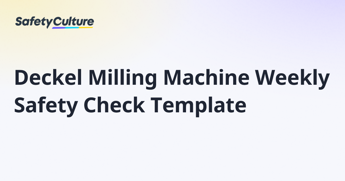 Deckel Milling Machine Weekly Safety Check Template | Free Template