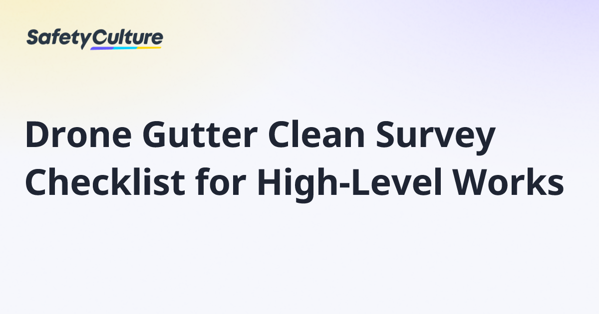 Drone Gutter Clean Survey Checklist for High-Level Works | Free Template
