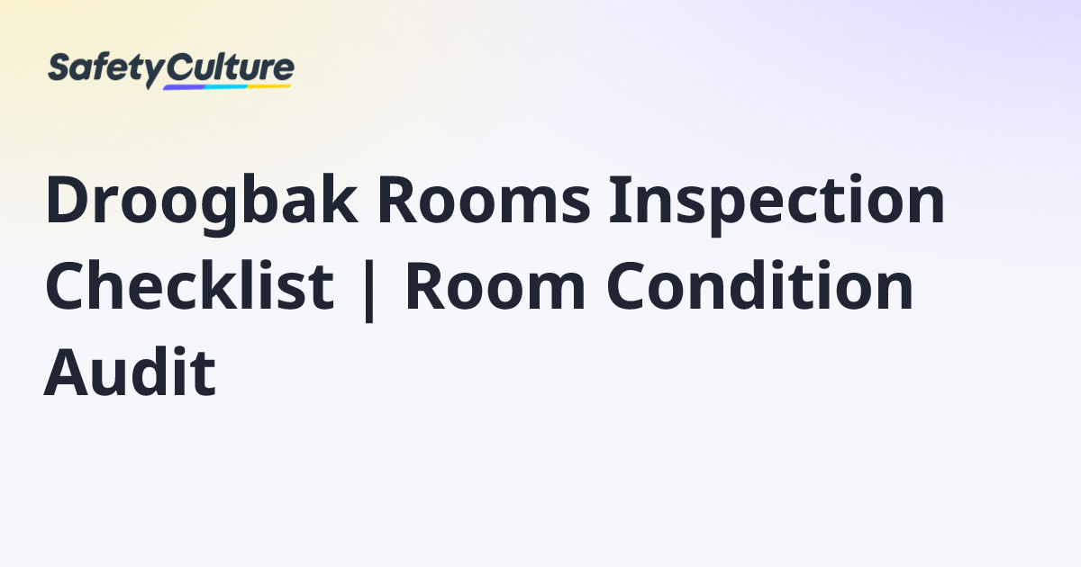 Droogbak Rooms Inspection Checklist | Room Condition Audit | Free Template