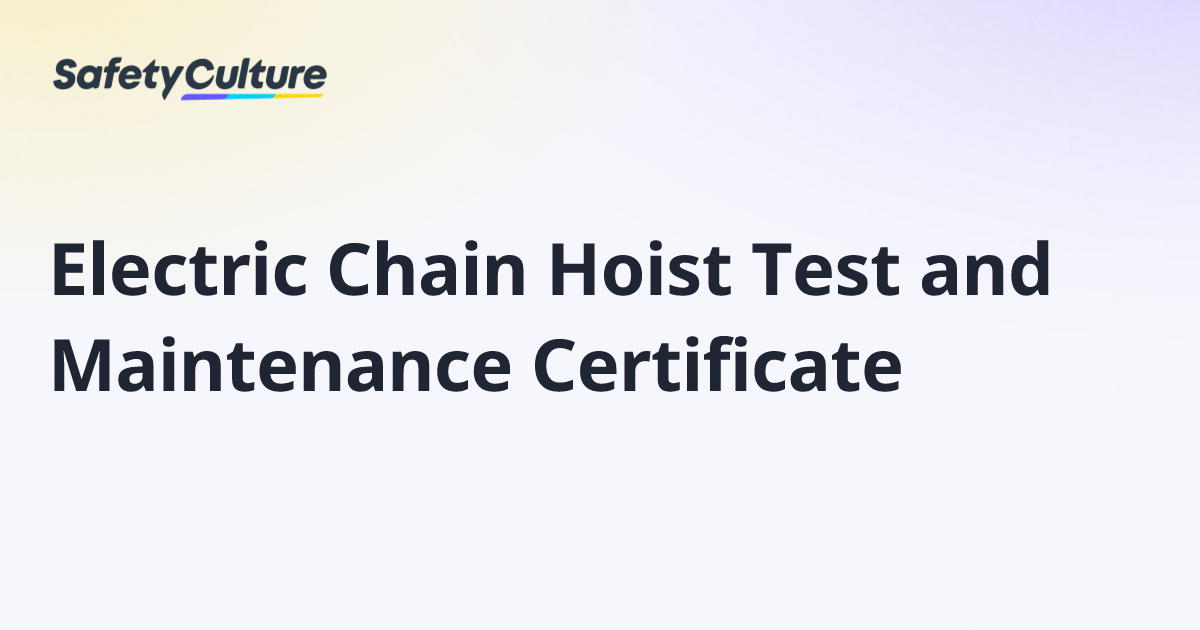 Electric Chain Hoist Test and Maintenance Certificate | Free Template