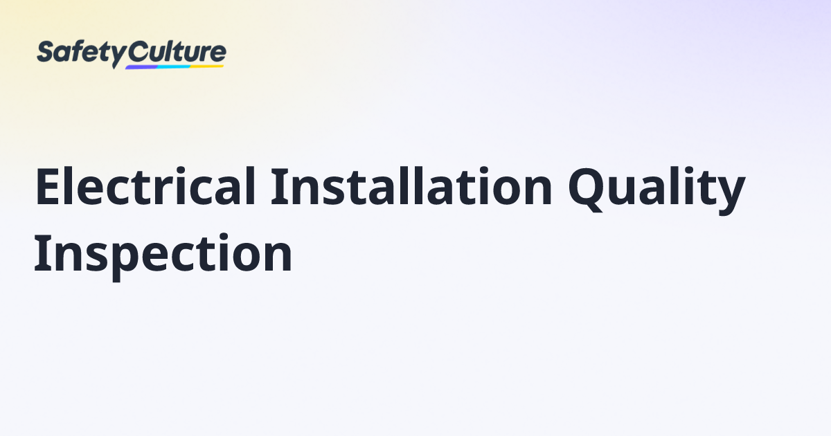 Electrical Installation Quality Inspection | Free Template