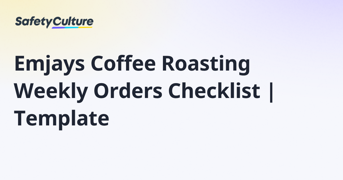 Emjays Coffee Roasting Weekly Orders Checklist | Template | Free Template