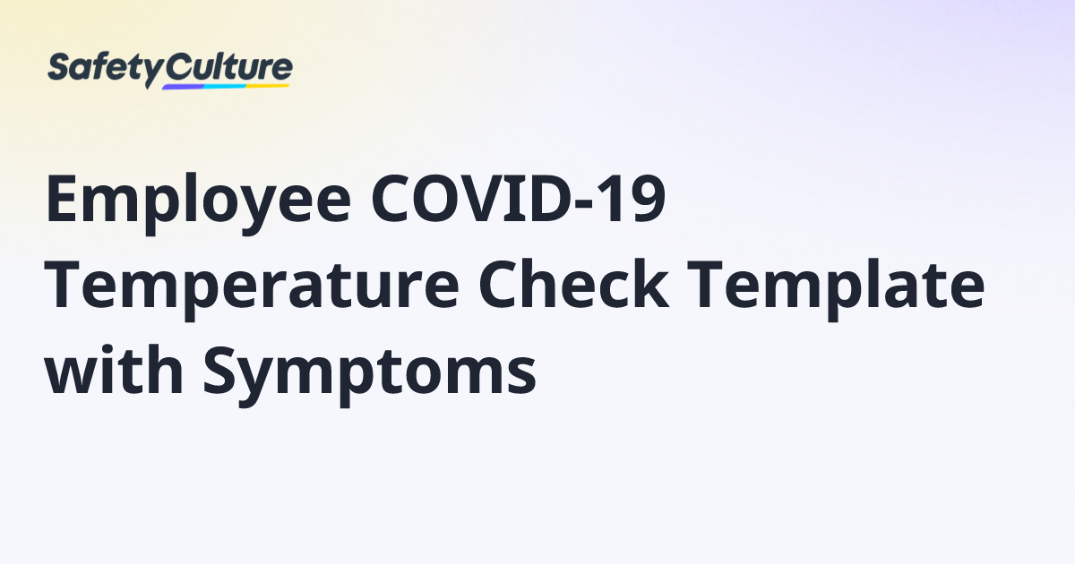 Employee COVID-19 Temperature Check Template with Symptoms | Free Template