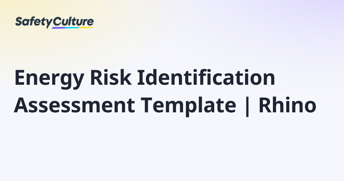 Energy Risk Identification Assessment Template | Rhino | Free Template