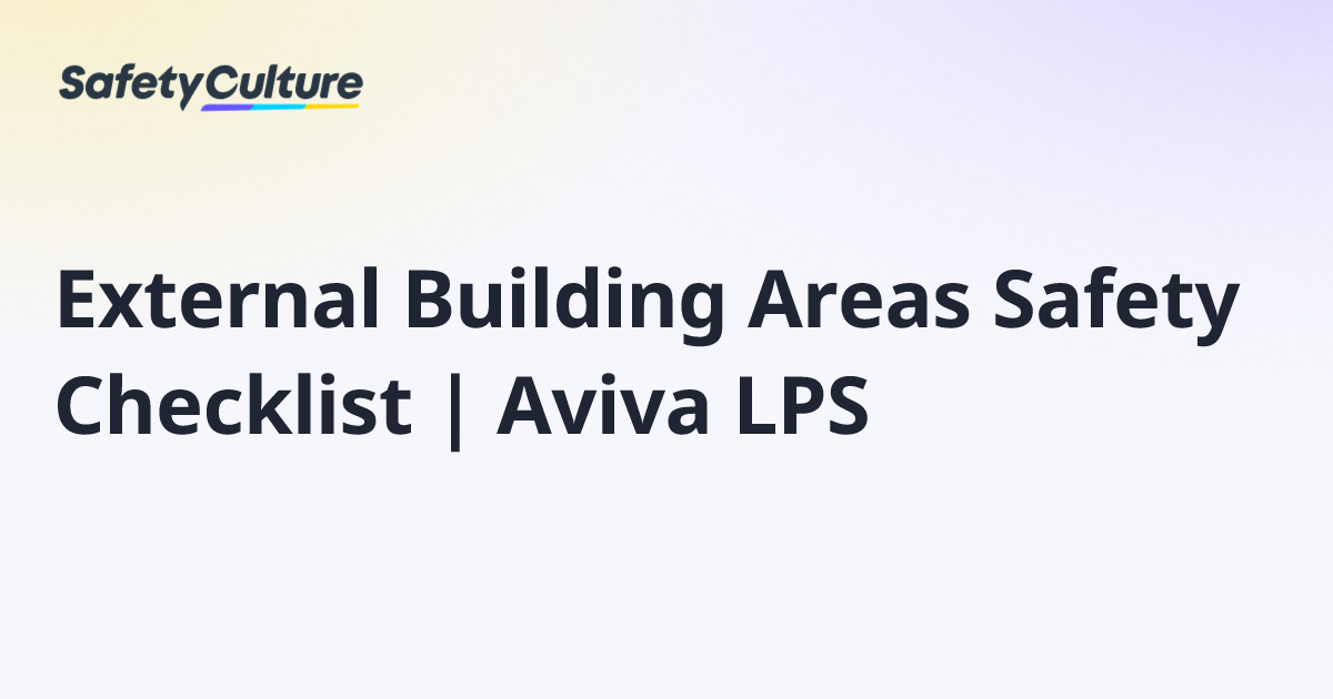 External Building Areas Safety Checklist | Aviva LPS | Free Template