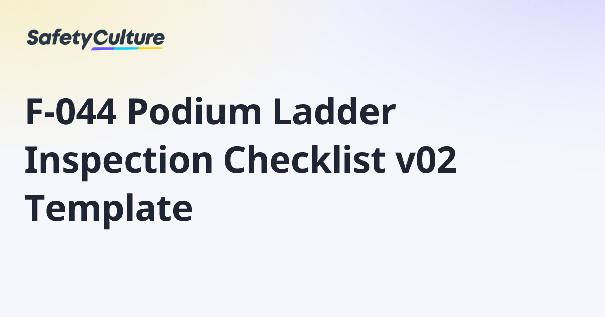 F-044 Podium Ladder Inspection Checklist v02 Template | Free Template