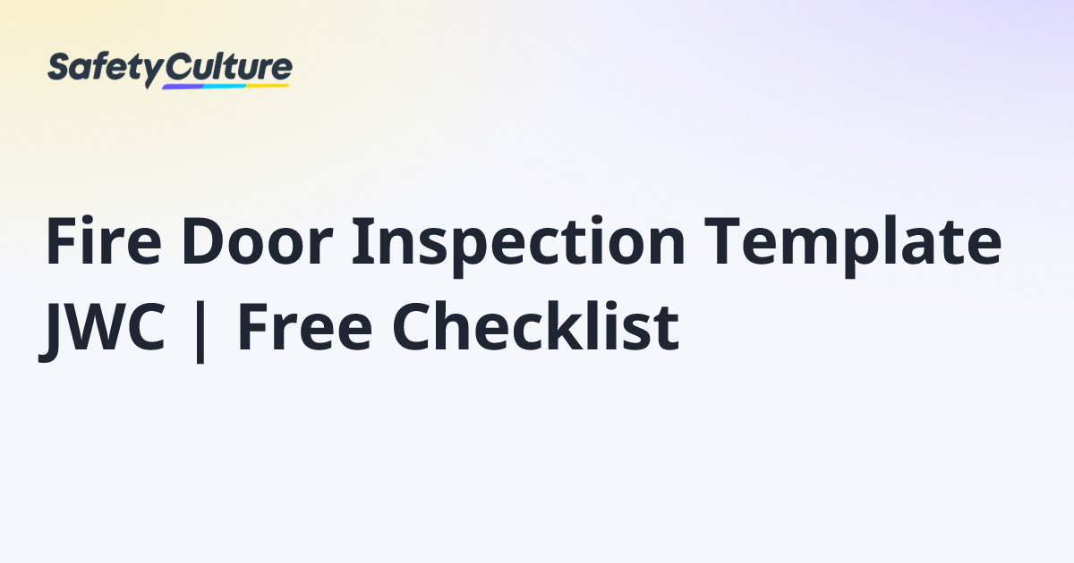 Fire Door Inspection Template JWC | Free Checklist | Free Template