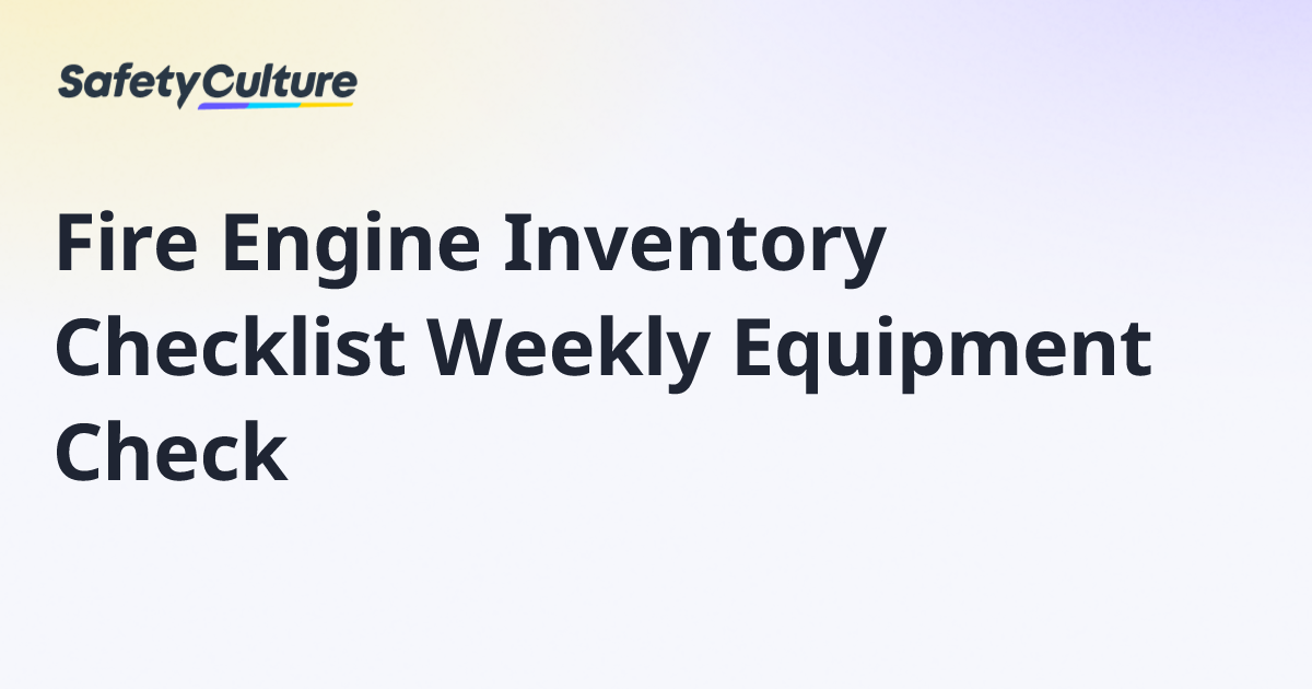 Fire Engine Inventory Checklist Weekly Equipment Check | Free Template