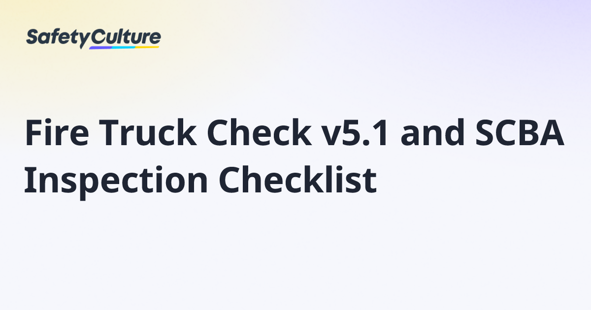 Fire Truck Check v5.1 and SCBA Inspection Checklist | Free Template