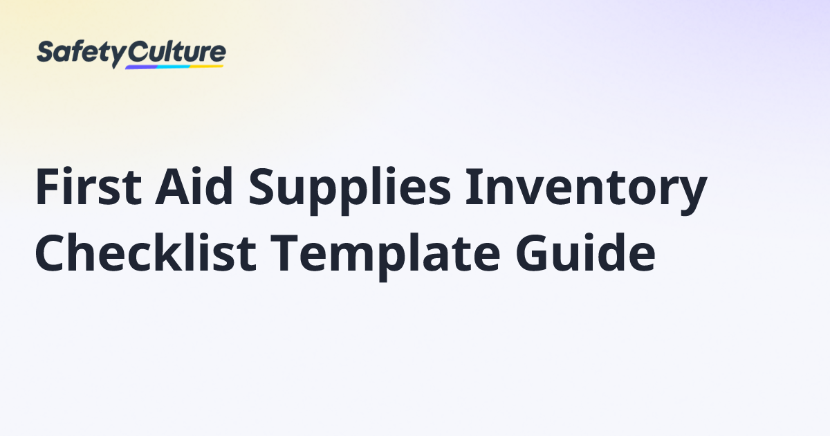 First Aid Supplies Inventory Checklist Template Guide | Free Template