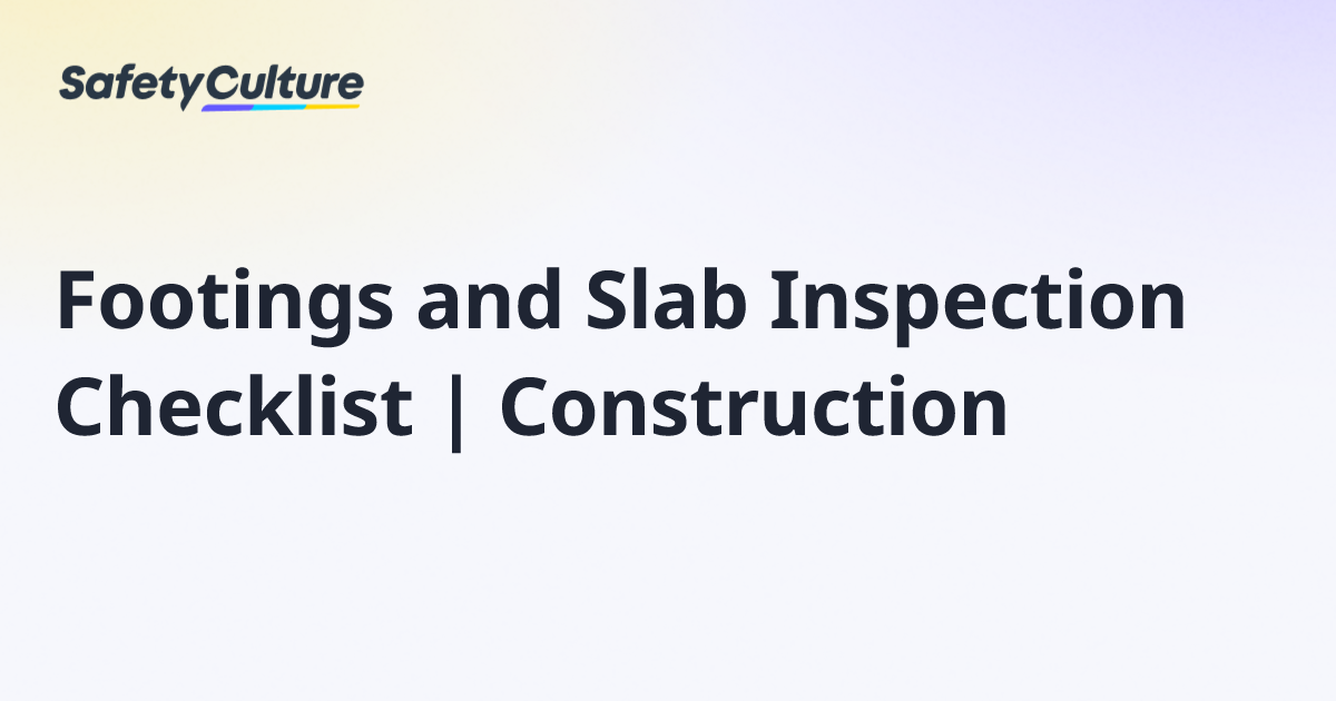 Footings and Slab Inspection Checklist | Construction | Free Template