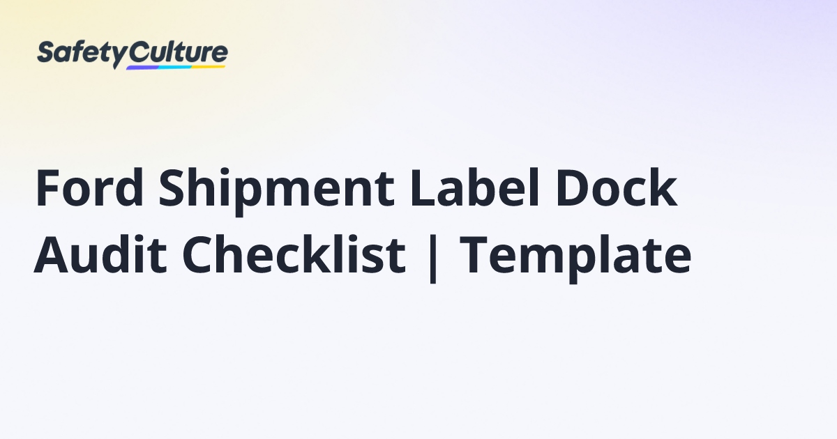 Ford Shipment Label Dock Audit Checklist | Template | Free Template